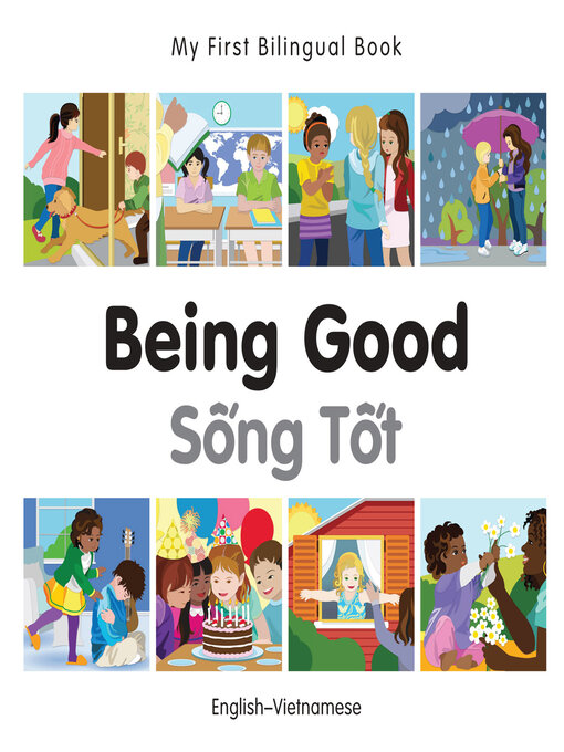 Cover image for My First Bilingual Book–Being Good (English–Vietnamese)